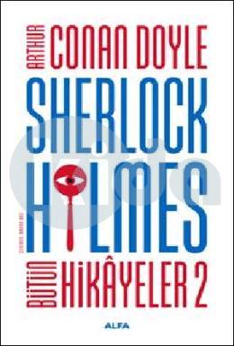 Sherlock Holmes Bütün Hikayeler 2