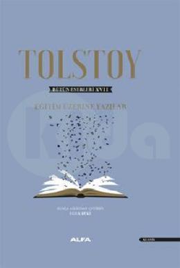 Tolstoy Bütün Eserleri XVII Eğitim Üzerine (Ciltli)