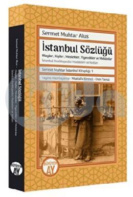 Sermet Muhtar İstanbul Kitaplığı 1 İstanbul Sözlüğü