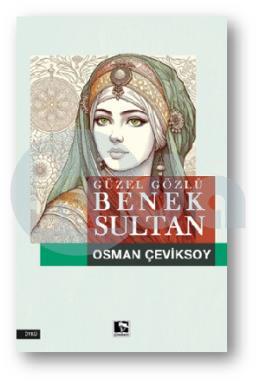 Güzel Gözlü Benek Sultan