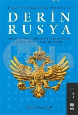 Derin Rusya; Güç Mücadeleleri, Gizli Teşkilatlar, Darbeler ve İsyanlar