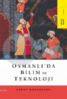 Osmanlıda Bilim ve Teknoloji