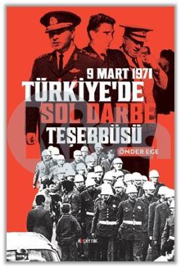 Türkiyede Sol Darbe Teşebbüsü - 9 Mart 1971