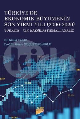 Türkiyede Ekonomik Büyümenin Son Yirmi Yılı