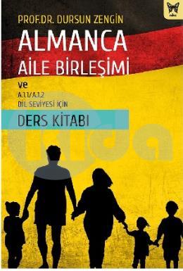 Almanca Aile Birleşimi ve A.1.1/A.1.2 Dil Seviyesi için Ders Kitabı