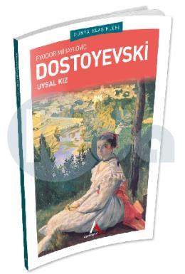 Uysal Kız Dostoyevski