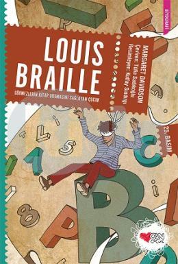 Louıs Braille (Görmezlerin Kitap Okumasını Sağlayan Çocuk)
