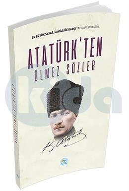 Atatürkten Ölmez Sözler