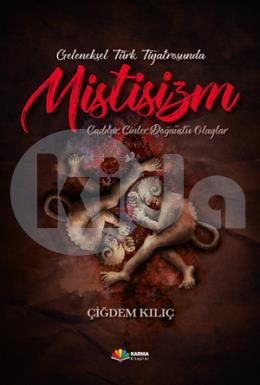 Geleneksel Türk Tiyatrosunda Mistisizm
