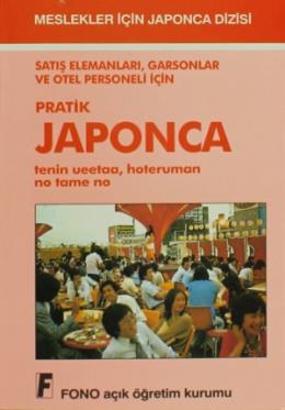 Satış Elemanları, Garsonlar ve Otel Personeli için Pratik Japonca