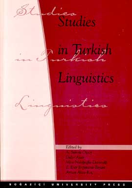 Studies in Turkish Linguistics Proceedings of the Tenth International Conference in Turkish Linguistics (August 16-18, 2000, Boğaziçi University, İstanbul)