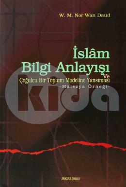 İslam Bilgi Anlayışı Ve Çoğulcu Bir Toplum Modeline Yansıması