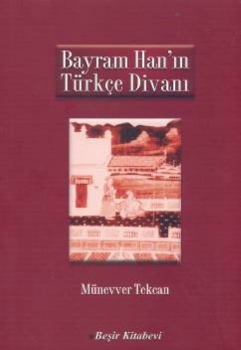 Bayram Han’ın Türkçe Divanı