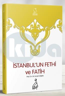 İstanbul un Fethi ve Fatih