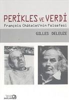 Perikles ve Verdi - François Chatelet’nin Felsefesi