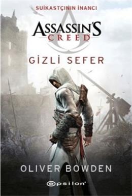 Assassin’s Creed Suikastçının İnancı / Gizli Sefer