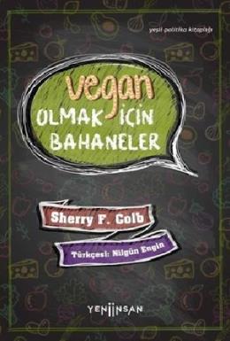 Vegan Olmak İçin Bahaneler - Yeşil Politika Kitaplığı