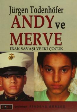 Andy ve Merve Irak Savaşı ve İki Çocuk