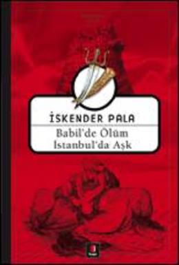 Babil de Ölüm İstanbul da Aşk