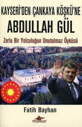 Kayseri den Çankaya Köşkü ne Abdullah Gül