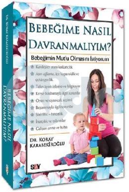 Bebeğime Nasıl Davranmalıyım?