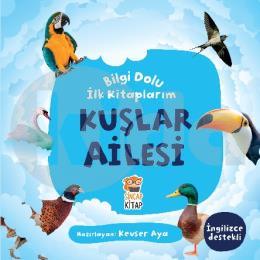 Bilgi Dolu İlk Kitaplarım Kuşlar Ailesi