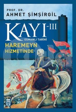 Kayı 3 Haremeyn Hizmetinde