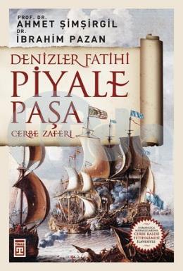 Denizler Fatihi Piyale Paşa Cerbe Zaferi