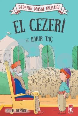 El Cezeri ve Bakır Taç - Dedemin Masal Krallığı 1