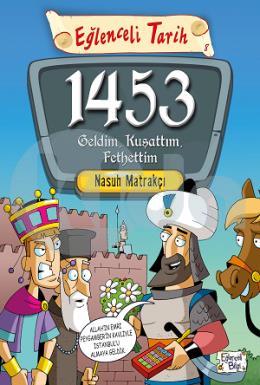 1453 Geldim,Kuşattım,Fethettim-Eğlenceli Tarih 8