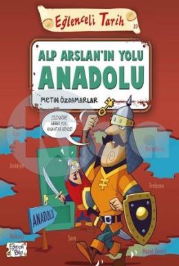 Alp Arslanın Yolu Anadolu - Eğlenceli Tarih - 33