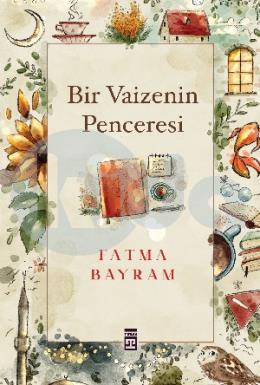 Bir Vaizenin Penceresi