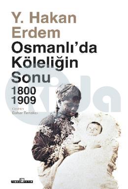 Osmanlıda Köleliğin Sonu