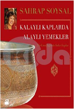 Kalaylı Kaplarda Alaylı Yemekler