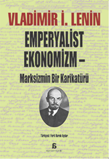Emperyalist Ekonomizm Marksizmin Bir Karikatürü