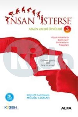 İnsan İsterse - Azmin Zaferi Öyküleri 3