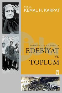Osmanlı’ dan Günümüze Edebiyat ve Toplum