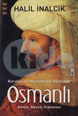 Kuruluş ve İmparatorluk Sürecinde Osmanlı