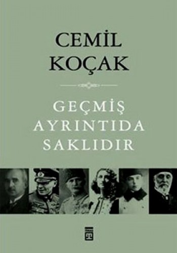 Geçmiş Ayrıntıda Saklıdır