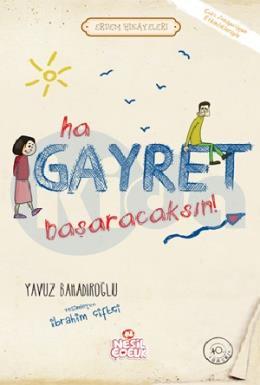 Ha Gayret Başaracaksın !