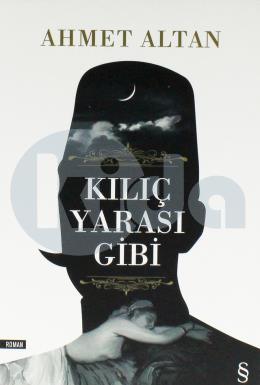 Kılıç Yarası Gibi