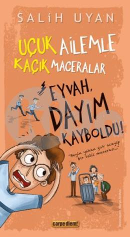 Eyvah, Dayım Kayboldu! - Uçuk Kaçık Ailemle Maceralar