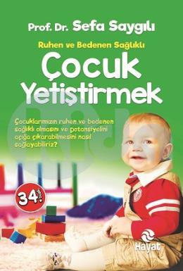 Ruhen ve Bedenen Sağlıklı Çocuk Yetiştirmek