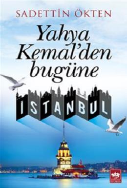 Yahya Kemalden Bugüne İstanbul