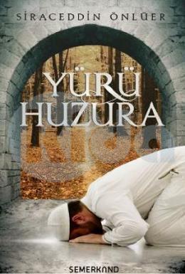 Yürü Huzura