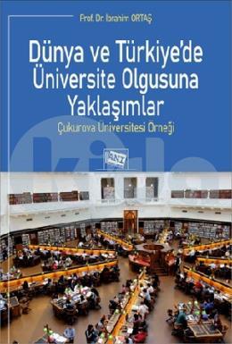Dünya ve Türkiyede Üniversite Olgusuna Yaklaşımlar