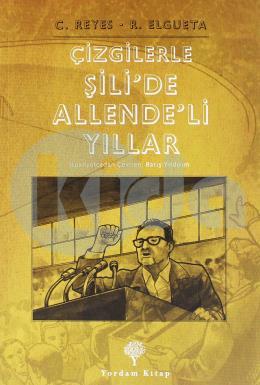 Çizgilerle Şilide Allendeli Yıllar
