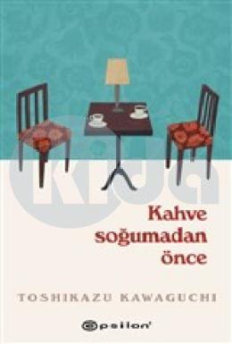 Kahve Soğumadan Önce