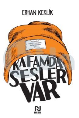 Kafamda Sesler Var