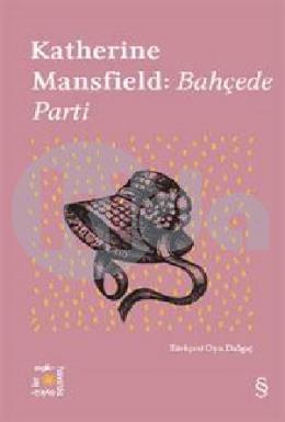 Katherine Mansfield: Bahçede Parti